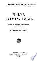 Nueva criminología; Traducción del francés por Jaime Masaveu, con un ensayo-prólogo del dr. G. Marañón