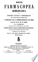 Nueva farmacopea homeopatica ó historia natural y preparación e los medicamentos homeopáticos...