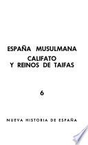 Nueva historia de España: España musulmana califato y reinos de taifas