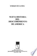 Nueva historia del descubrimiento de América