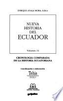 Nueva historia del Ecuador: Cronología comparada de la historia ecuatoriana