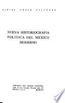 Nueva historiografía política del México moderno
