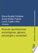 Nuevas aportaciones sociológicas: género, psicología y sociedad
