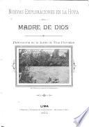 Nuevas exploraciones en la hoya del Madre de Dios
