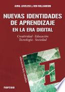 Nuevas identidades de aprendizaje en la era digital