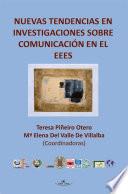 Nuevas tendencias en investigaciones sobre comunicación en el EEES