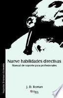Nueve Habilidades Directivas. Manual De Soporte Para Profesionales