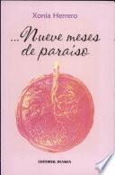 ...Nueve meses de paraíso