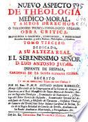 Nuevo aspecto de theologia medico-moral y ambos derechos o paradoxas phisico-theologico legales