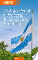 Nuevo Código Penal y Procesal de la Nación Argentina