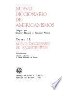 Nuevo diccionario de americanismos: Nuevo diccionario de argentinismos
