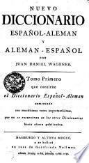 NUEVO DICCIONARIO ESPAÑOL-ALEMAN Y ALEMAN-ESPAÑOL.