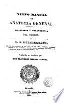 Nuevo manual de anatomía general, histología y organogenia del hombre