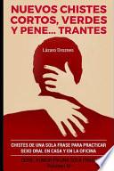 Nuevos Chistes Cortos, Verdes Y Penetrantes
