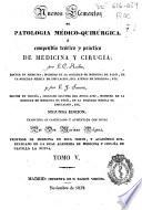 Nuevos elementos de patología médico-quirúrgica ó Compendio teórico y práctico de medicina y cirugía