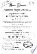 Nuevos elementos de patología médico-quirúrgica ó Compendio teórico y práctico de medicina y cirugía