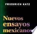 Nuevos ensayos mexicanos
