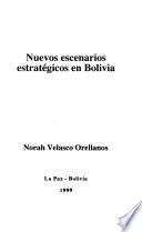 Nuevos escenarios estratégicos en Bolivia