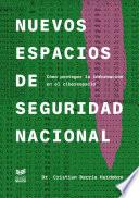 Nuevos espacios de seguridad nacional
