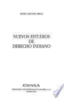Nuevos estudios de derecho indiano