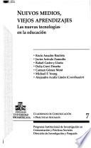 Nuevos medios, viejos aprendizajes