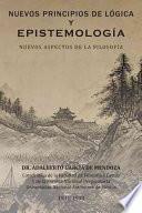 Nuevos Principios de Logica Y Epistemologia