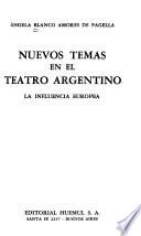 Nuevos temas en el teatro argentino