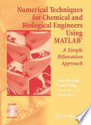 Numerical Techniques for Chemical and Biological Engineers Using MATLAB®