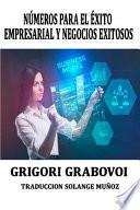 Números Para El Éxito Empresarial Y Negocios Exitosos Grigori Grabovoi