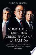 Nunca dejes que una crisis te gane la partida