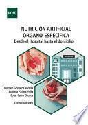 Nutrición artificial órgano-específica