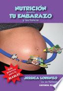 Nutrición durante tu embarazo y lactancia