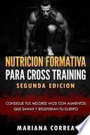 Nutricion Formativa Para Cross Training Segunda Edicion