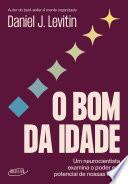 O bom da idade