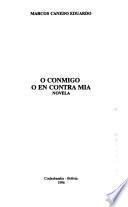 O conmigo o en contra mía