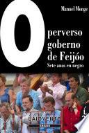 O perverso goberno de Feijóo