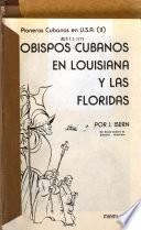 Obispos cubanos en Louisiana y las Floridas