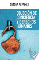 Objeción de conciencia y derechos humanos