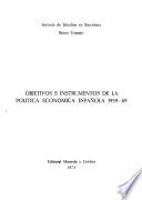 Objetivos e instrumentos de la política económica española 1959-69