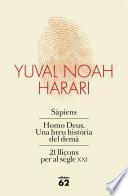 Obra completa (Pack que inclou Sàpiens, Homo Deus i 21 lliçons per al segle XXI)