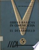 Obras básicas en comunicación para el desarrollo