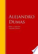 Obras - Colección de Alejandro Dumas