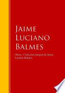 Obras - Colección de Jaime Luciano Balmes