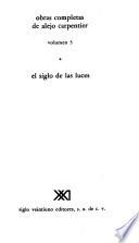 Obras completas de Alejo Carpentier: El siglo de las luces