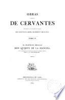 Obras completas de Cervantes: Don Quijote de la Mancha. Texto corregido con especial estudio de la primera edicion, por D. J. E. Hartzenbusch