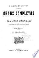 Obras completas de don José Zorrilla: Dramas