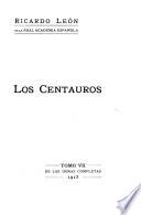 Obras completas: Los centauros