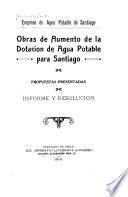 Obras de aumento de la dotación de agua potable para Santiago