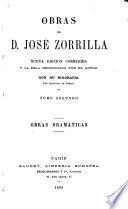 Obras de D. José Zorrilla: Obras dramaticas