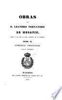 Obras de D. Leandro Fernandez de Moratin Tomo II